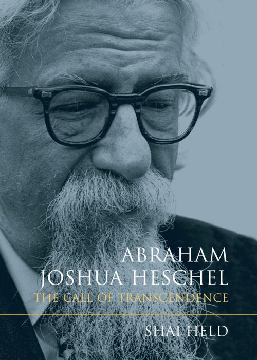 Cover of the book Abraham Joshua Heschel by Shai Held, Indiana University Press