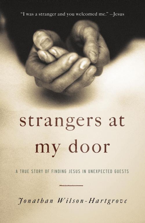 Cover of the book Strangers at My Door by Jonathan Wilson-Hartgrove, The Crown Publishing Group