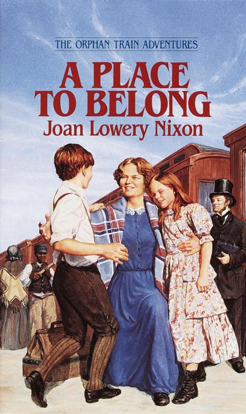 Cover of the book A Place to Belong by Joan Lowery Nixon, Random House Children's Books