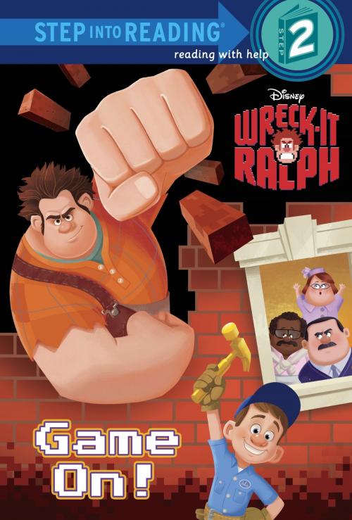 Cover of the book Game On! (Disney Wreck-It Ralph) by Susan Amerikaner, Random House Children's Books