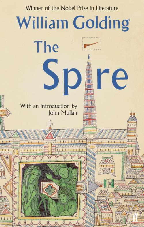 Cover of the book The Spire by William Golding, Faber & Faber