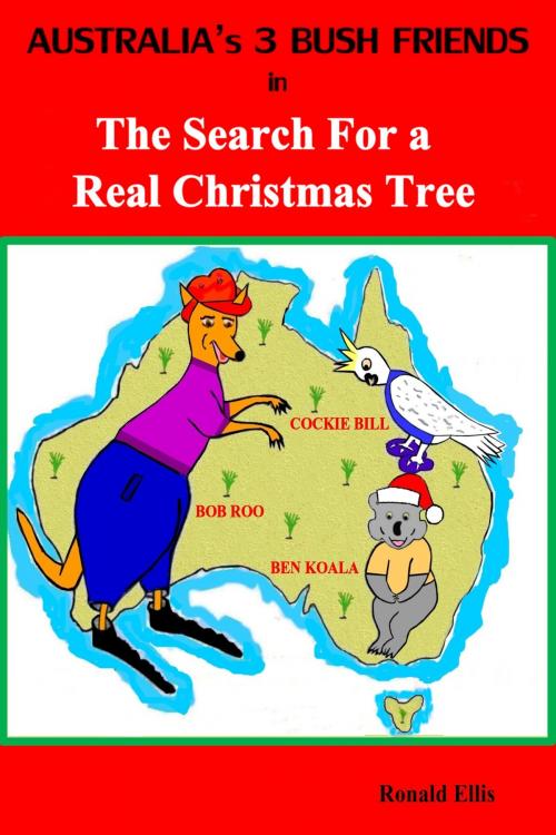 Cover of the book The Search For a Real Christmas Tree by Ronald Ellis, Ronald Ellis