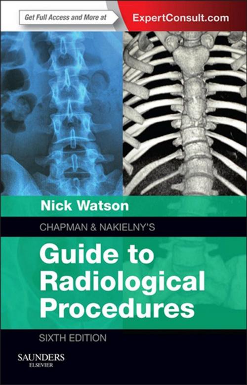 Cover of the book Chapman & Nakielny's Guide to Radiological Procedures E-Book by , Elsevier Health Sciences