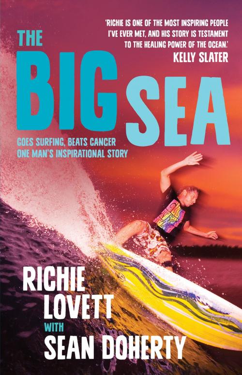 Cover of the book The Big Sea by Richie Lovett, Sean Doherty, Hachette Australia