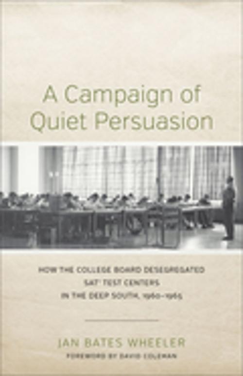 Cover of the book A Campaign of Quiet Persuasion by Jan Bates Wheeler, LSU Press