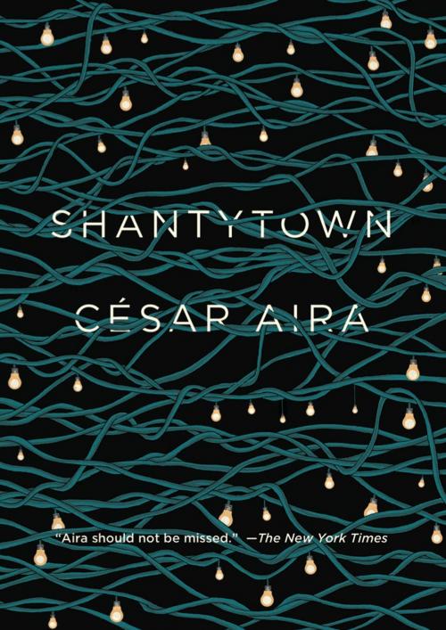 Cover of the book Shantytown by César Aira, New Directions