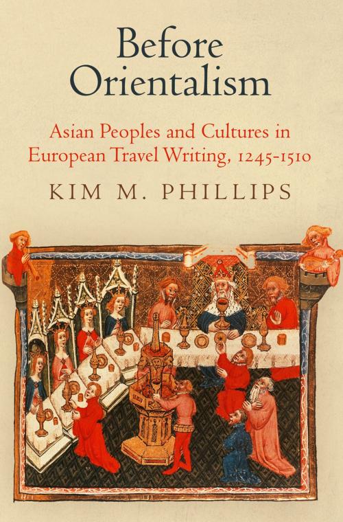 Cover of the book Before Orientalism by Kim M. Phillips, University of Pennsylvania Press, Inc.