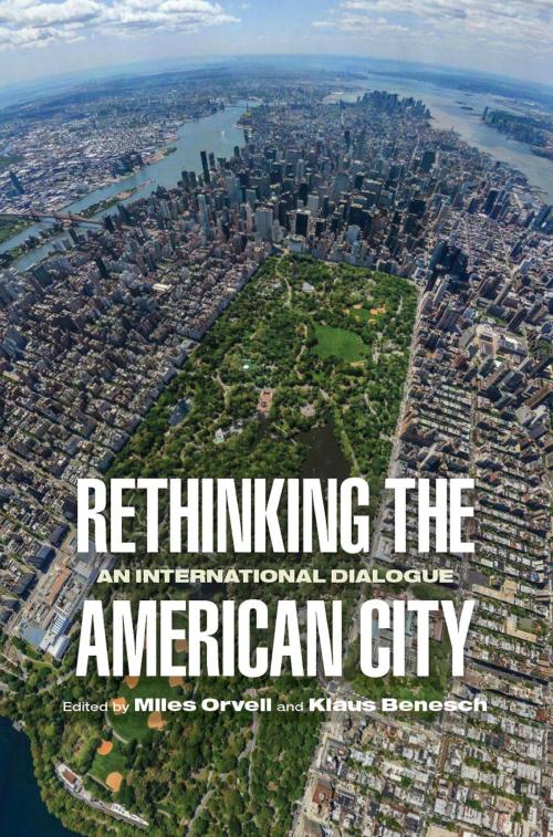 Cover of the book Rethinking the American City by , University of Pennsylvania Press, Inc.