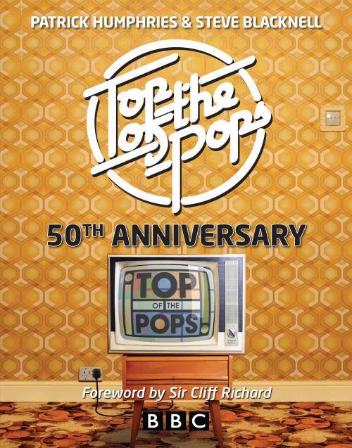 Cover of the book Top of the Pops 50th Anniversary by Patrick Humphries, McNidder and Grace Limited