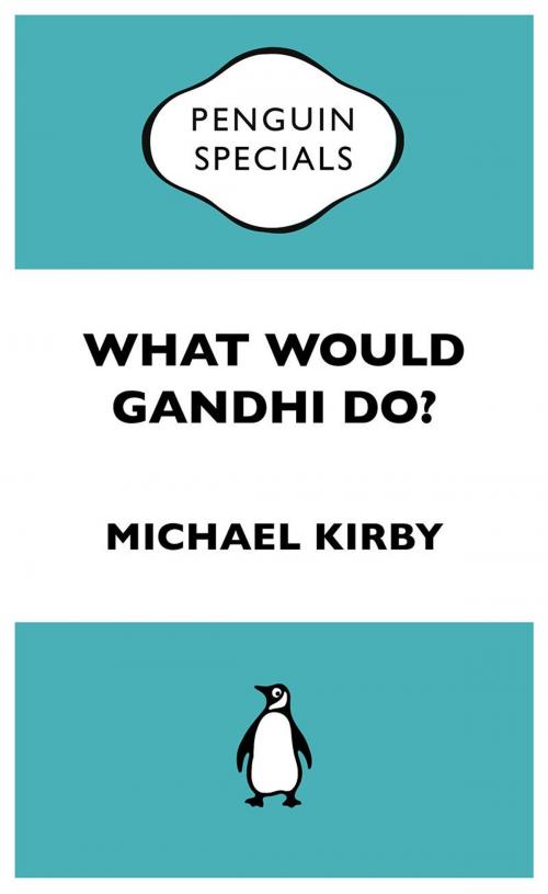 Cover of the book What Would Gandhi Do? by Michael Kirby, Penguin Books Ltd