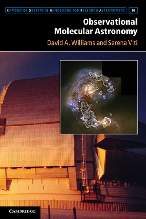 Cover of the book Observational Molecular Astronomy by David A. Williams, Serena Viti, Cambridge University Press