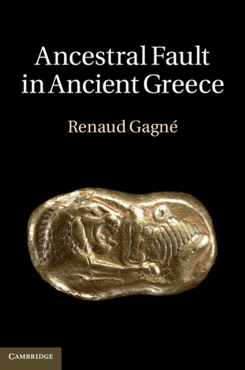 Cover of the book Ancestral Fault in Ancient Greece by Renaud Gagné, Cambridge University Press