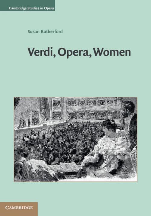 Cover of the book Verdi, Opera, Women by Susan Rutherford, Cambridge University Press