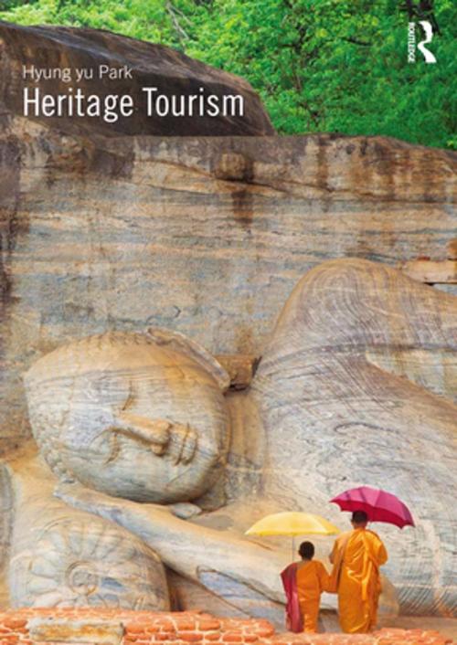 Cover of the book Heritage Tourism by Hyung Yu Park, Taylor and Francis