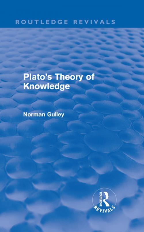 Cover of the book Plato's Theory of Knowledge (Routledge Revivals) by Norman Gulley, Taylor and Francis