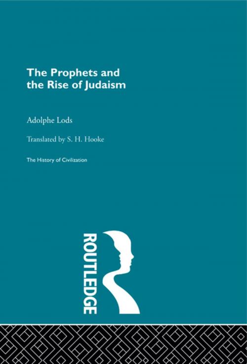 Cover of the book The Prophets and the Rise of Judaism by Adolphe Lods, Taylor and Francis