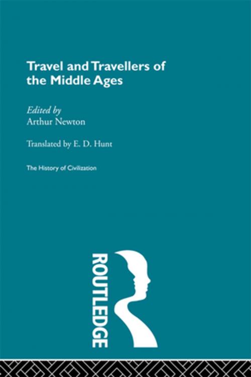 Cover of the book Travel and Travellers of the Middle Ages by Arthur Newton, Taylor and Francis