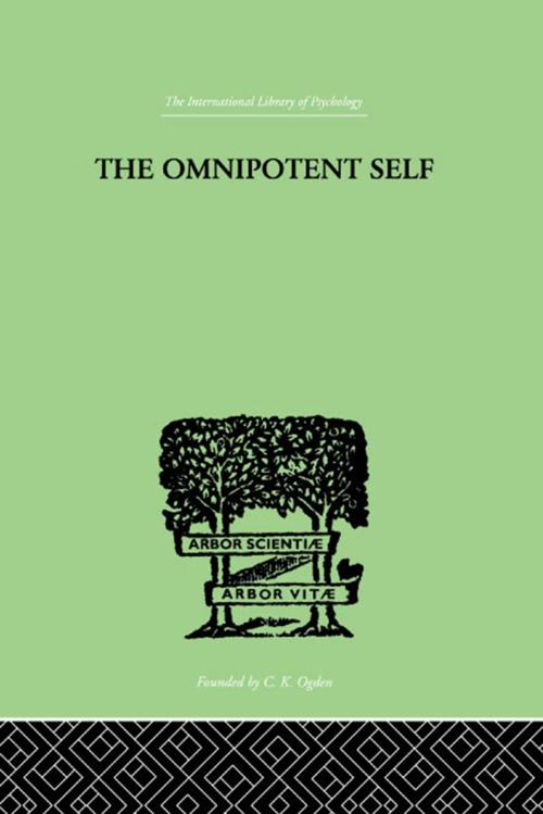 Cover of the book The Omnipotent Self by Bousfield, Paul, Taylor and Francis