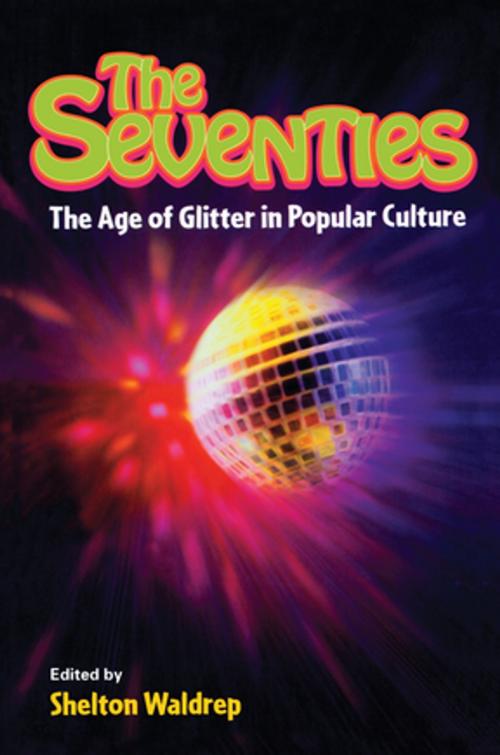 Cover of the book The Seventies by , Taylor and Francis