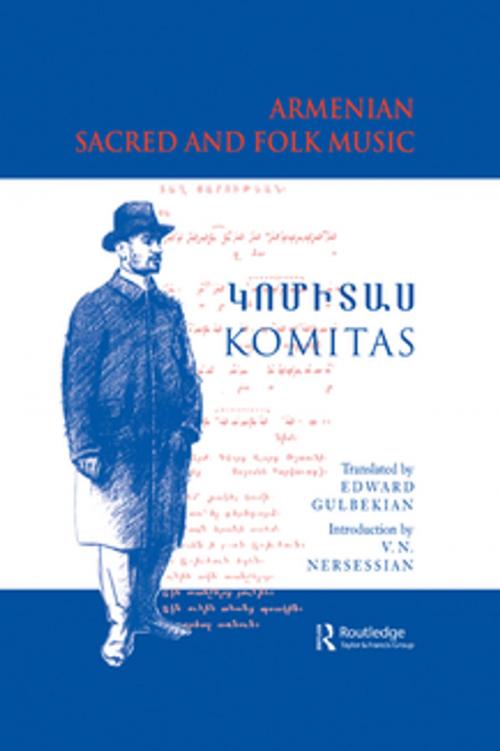 Cover of the book Armenian Sacred and Folk Music by Komitas Vardapet Komitas, Vrej N Nersessian, Vrej N. Nersessian, Taylor and Francis