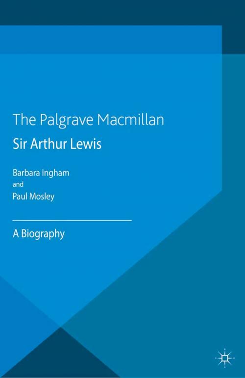 Cover of the book Sir Arthur Lewis by P. Mosley, B. Ingham, Palgrave Macmillan UK