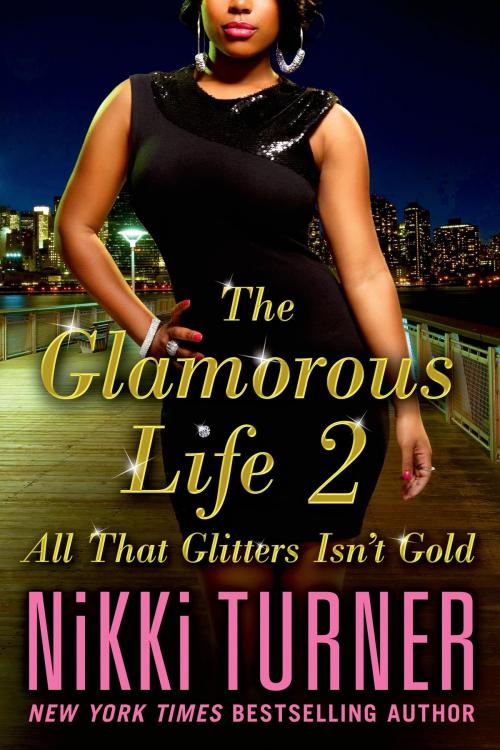 Cover of the book The Glamorous Life 2 by Nikki Turner, St. Martin's Press