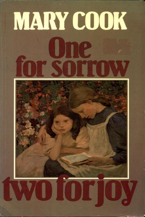 Cover of the book One For Sorrow Two For Joy by Mary Cook, Mary Cook