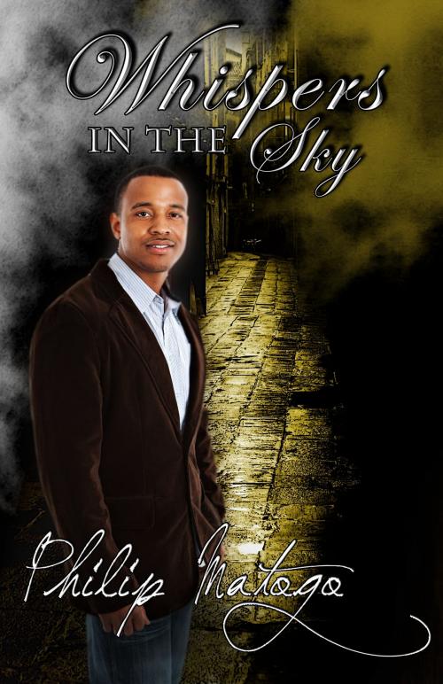 Cover of the book Whispers in the Sky by Philip Matogo, PDMI Publishing, LLC