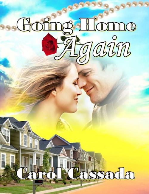 Cover of the book Going Home Again by Carol Cassada, Carol Cassada