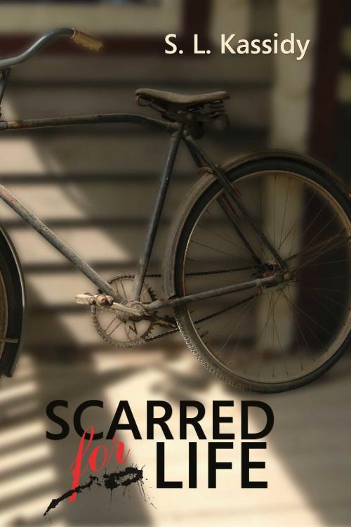 Cover of the book Scarred for Life (Revised Edition) by S.L. Kassidy, Desert Palm Press