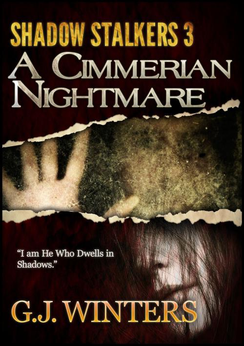 Cover of the book A Cimmerian Nightmare: Shadow Stalkers 3 by G. J. Winters, Sandra Ross