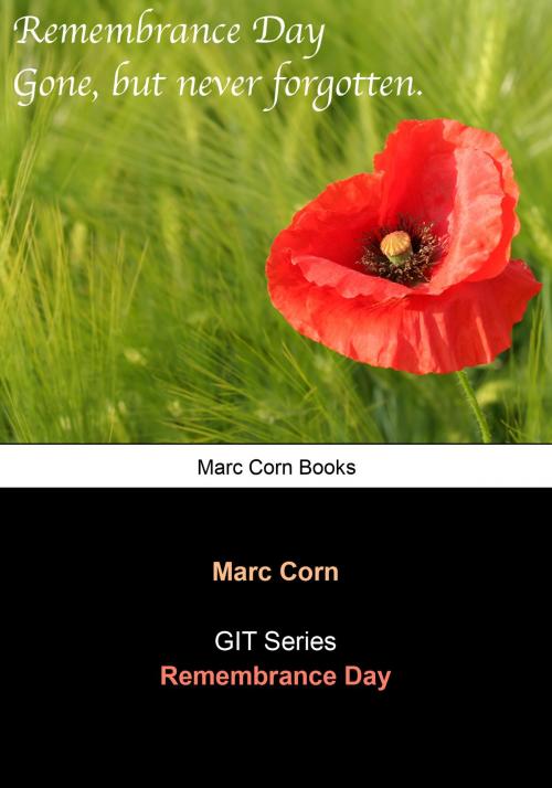 Cover of the book GIT: Remembrance Day by Marc Corn, Marc Corn