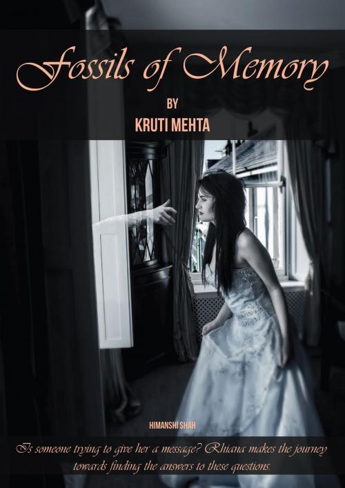 Cover of the book Fossils of Memory by Kruti Mehta, Kruti Mehta