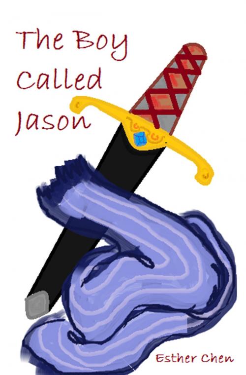Cover of the book The Boy Called Jason by Esther Chen, Esther Chen