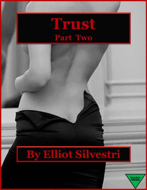 Cover of the book Trust (Part Two) by Elliot Silvestri, Elliot Silvestri