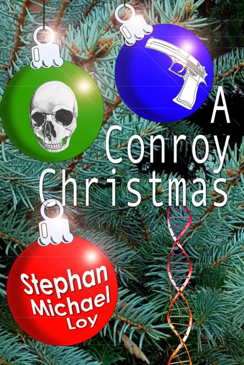 Cover of the book A Conroy Christmas by Stephan Michael Loy, Stephan Michael Loy