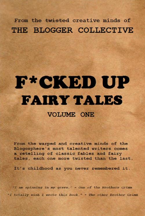 Cover of the book F*cked Up Fairy Tales by H.E. Ellis, H.E. Ellis