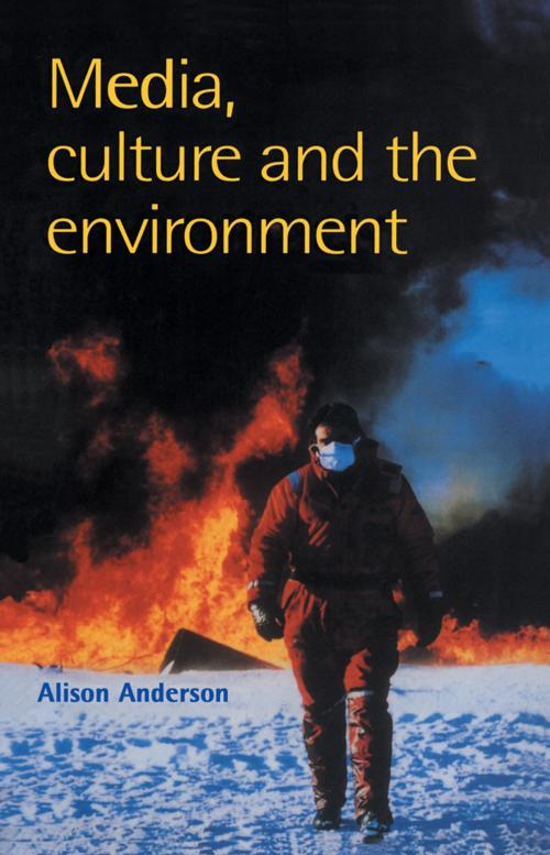 Cover of the book Media, Culture And The Environment by Alison Anderson University of Plymouth., Anderson, Alison, Taylor and Francis