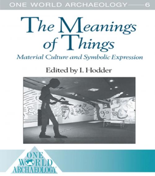 Cover of the book The Meanings of Things by , Taylor and Francis
