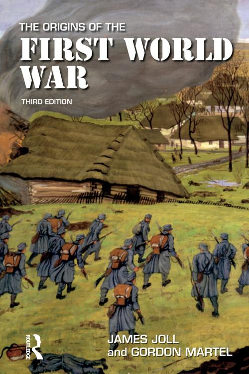 Cover of the book The Origins of the First World War by James Joll, Gordon Martel, Taylor and Francis