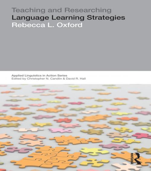 Cover of the book Teaching & Researching: Language Learning Strategies by Rebecca L. Oxford, Taylor and Francis