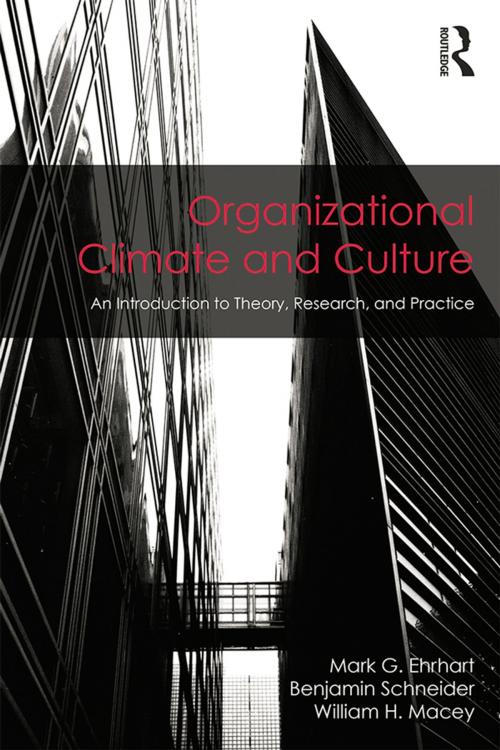 Cover of the book Organizational Climate and Culture by Mark G. Ehrhart, Benjamin Schneider, William H. Macey, Taylor and Francis