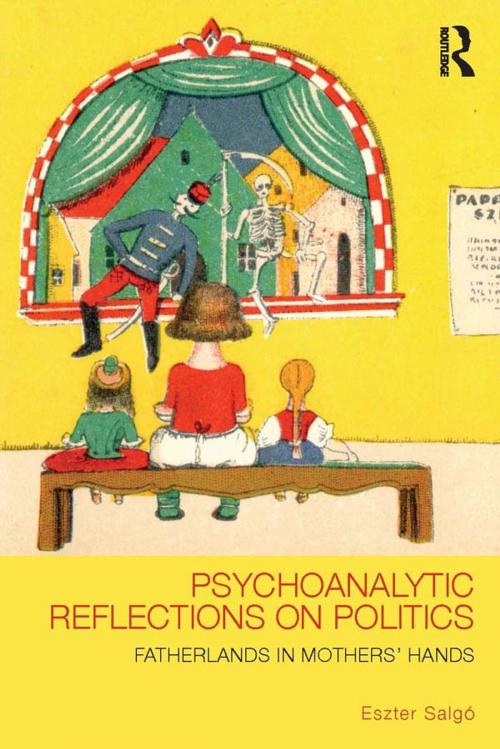 Cover of the book Psychoanalytic Reflections on Politics by Eszter Salgó, Taylor and Francis