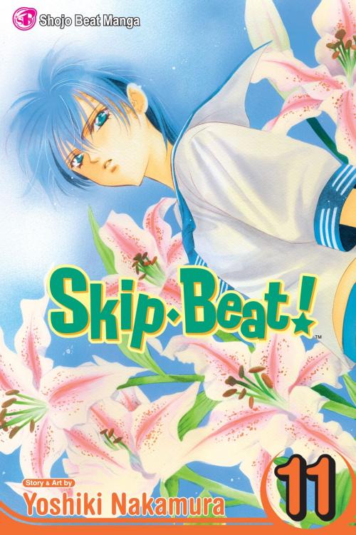 Cover of the book Skip・Beat!, Vol. 11 by Yoshiki Nakamura, VIZ Media