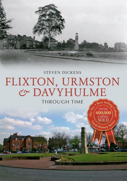 Cover of the book Flixton, Urmston & Davyhulme Through Time by Steven Dickens, Amberley Publishing