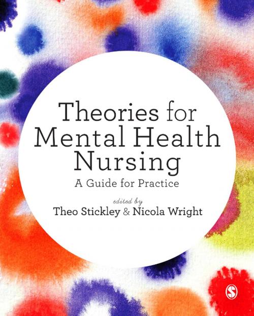 Cover of the book Theories for Mental Health Nursing by , SAGE Publications