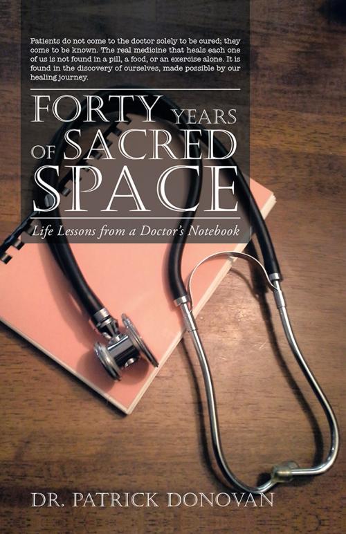 Cover of the book Forty Years of Sacred Space by Dr. Patrick Donovan, Balboa Press