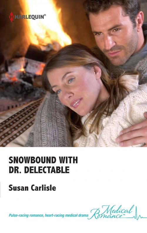 Cover of the book Snowbound with Dr. Delectable by Susan Carlisle, Harlequin