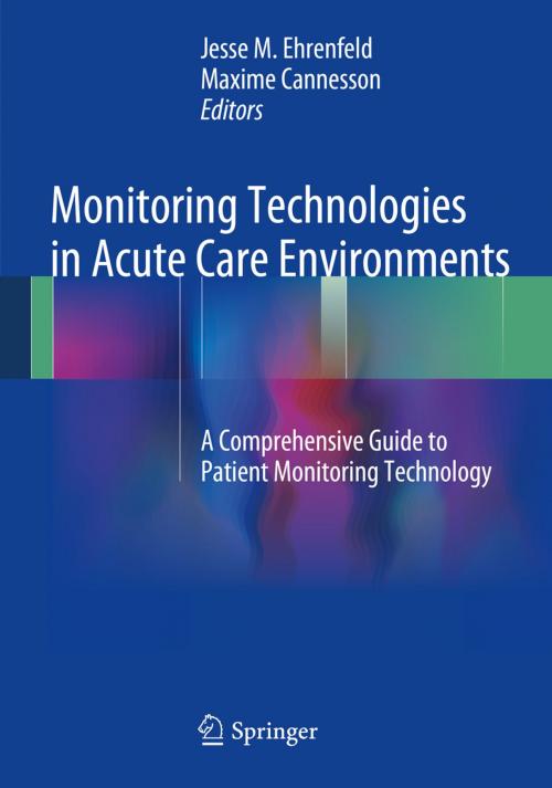 Cover of the book Monitoring Technologies in Acute Care Environments by , Springer New York