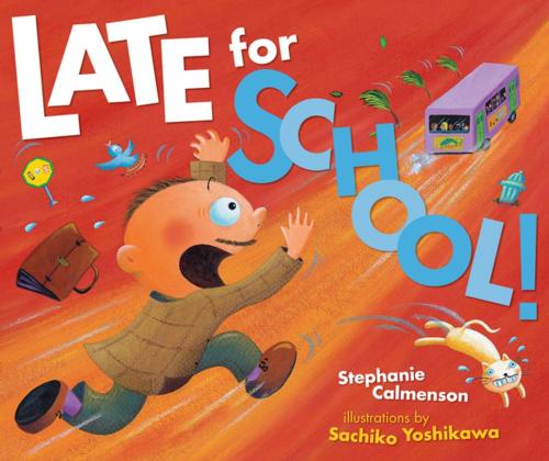 Cover of the book Late for School! by Stephanie Calmenson, Lerner Publishing Group